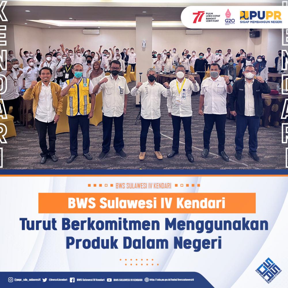 BWS Sulawesi IV Kendari Dukung Penggunaan Produk Dalam Negeri